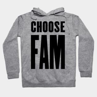 Choose Family Hoodie